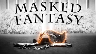 Masked Fantasy